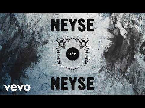 NEYSE - Söz