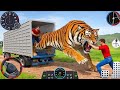 Zoo Animal Cargo Truck Driver - Dangerous Animal Delivery Game 3D - Android GamePlay