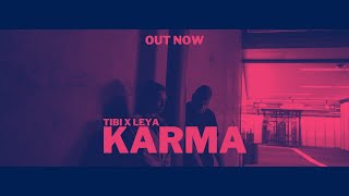 TIBI X LEYA - KARMA (OFFICIAL VIDEO) Resimi