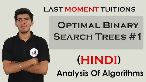 Optimal Binary Search Trees with Example in Hindi  #1 | Dynamic Programming