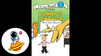 Danny and the Dinosaur Mind Their Manners (Read Aloud in HD)