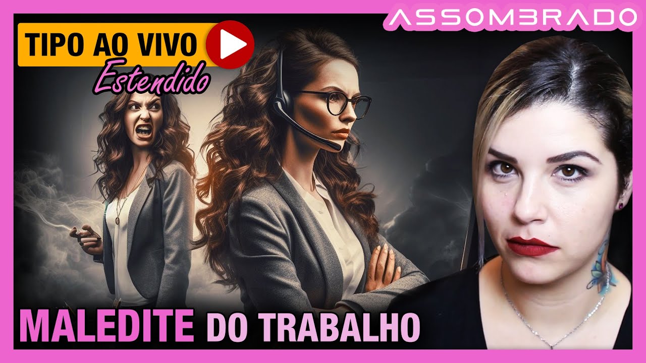 QUEM NUNCA DIVIDIU O AMBIENTE DE TRABALHO COM UMA MALEDITE?! - "MALEDITE DO TRABALHO"
