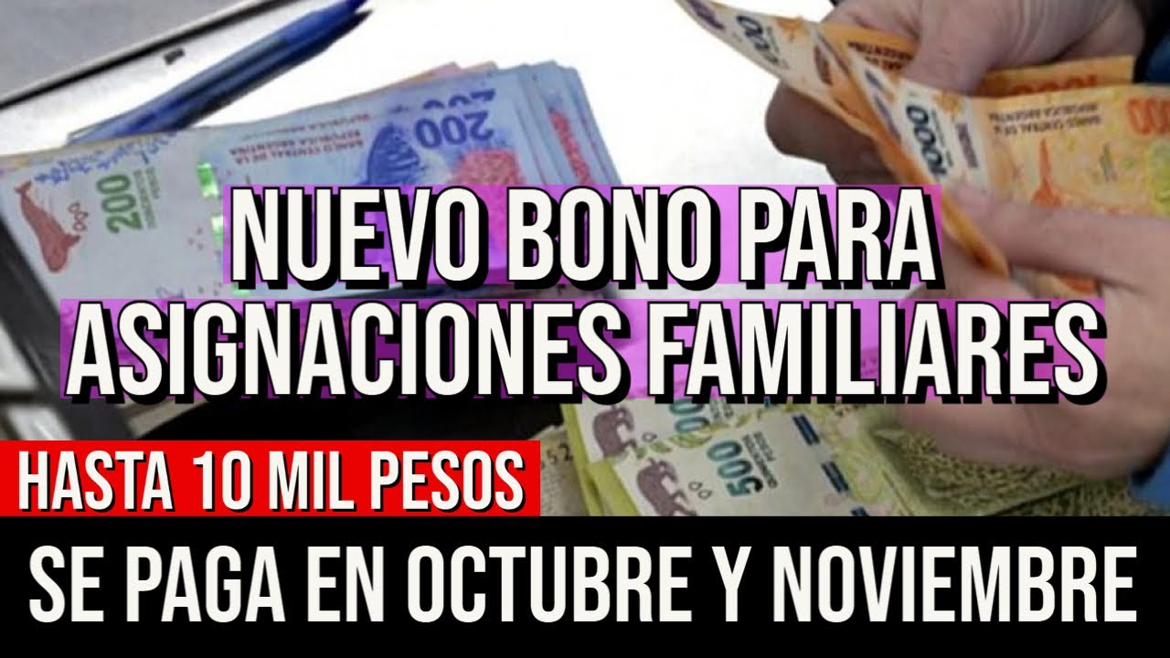 Importante BONO🚀 Para Las Asignaciones Familiares de Anses EN OCTUBRE Y ...
