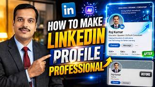 🎯 How to Make LinkedIn Profile Professional || Step by Step Tutorial