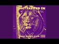 Tapped In Pt 1 Remix Tapped In Pt 1 Remix