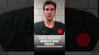 Full Suspect arrested in murder of Idaho students News
