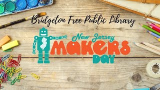 NJ Makers Day 2021 Virtual Event