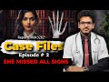 Case Files Ep2: The Silent Intruder Inside Her | Anuj Pachhel
