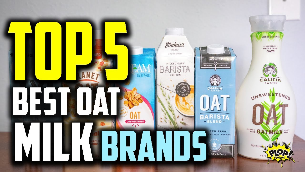 Best Oat Milk Brands Reviews Top 5 Brand In Market Oat Milk Taste Organic Oat Vanilla Plant Youtube