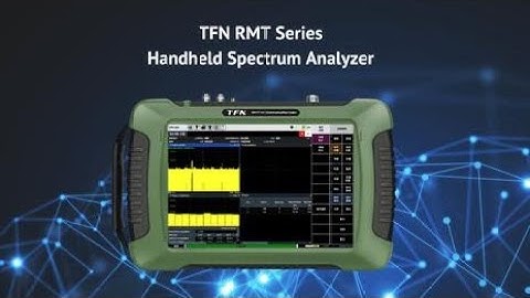 TFN RMT Series Handheld Spectrum Analyzer Operation Video (All English Version)