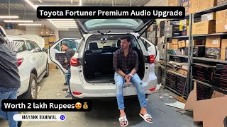 New Toyota Fortuner 2024 Audio Upgrade 😍 | 2 lakh rupees Music System for Fortuner | Mayank Baniwal