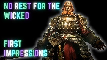 No Rest for the Wicked - First Impressions