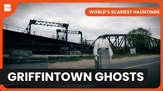 Spirits of Griffintown  World's Scariest Hauntings  S01 EP4  Paranormal Documentary