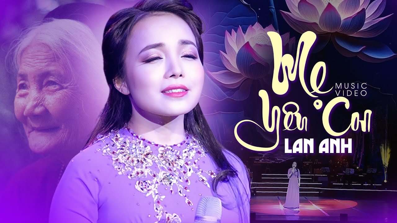 MẸ YÊU CON - LAN ANH | Giọng Hát Hay Truyền Cảm Chạm Đến Trái Tim Người Nghe