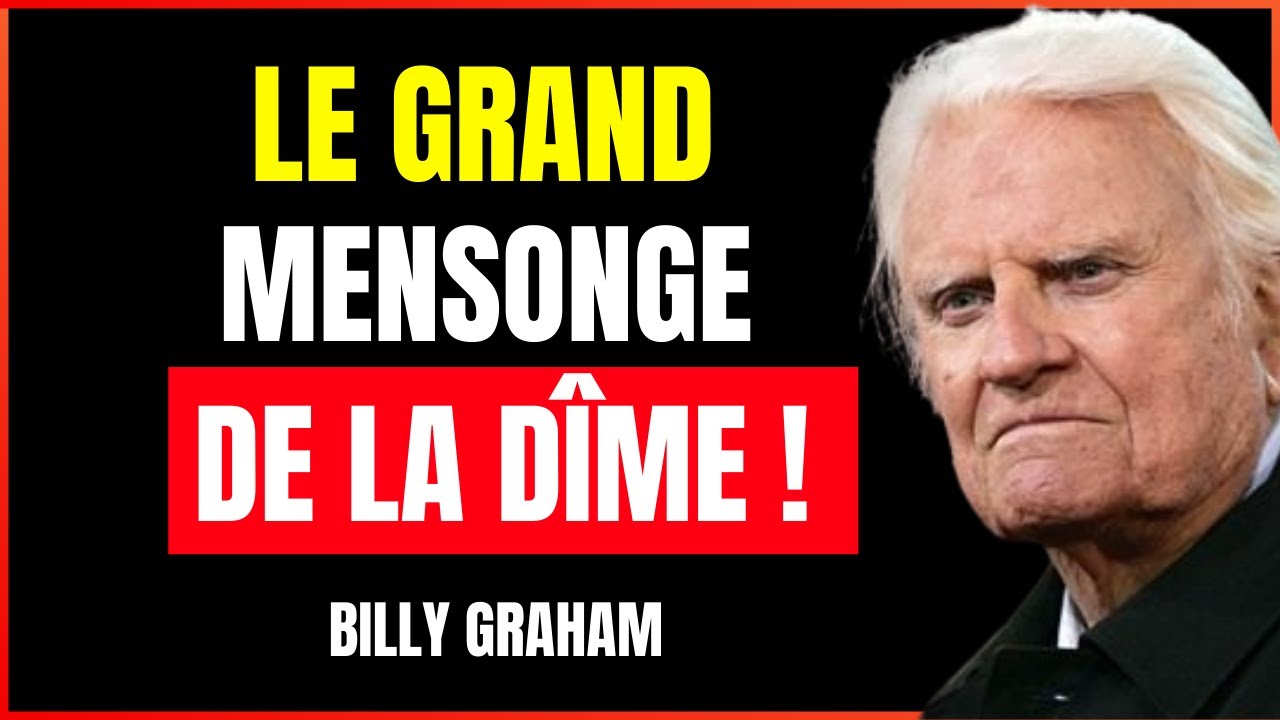 Billy Graham | La vérité cachée derrière la dîme – Ne vous laissez pas tromper