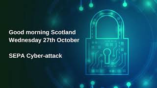 Information 271021 Cyber Crime Audit Publication BBC Good Morning Scotland Guide