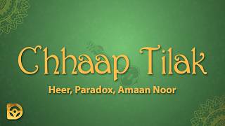 Chhaap Tilak (From "Ginny Wedss Sunny 2") - Heer, Paradox & Amaan Noor