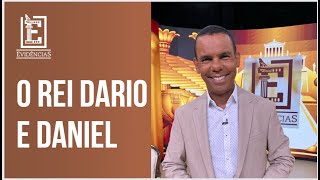 O REI DARIO E DANIEL