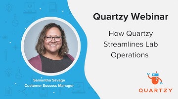 Quartzy Webinar - Streamline Lab Operations - June 2022