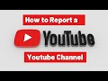 How to Report A Channel Violating YouTube&#39;s Community Guidelines