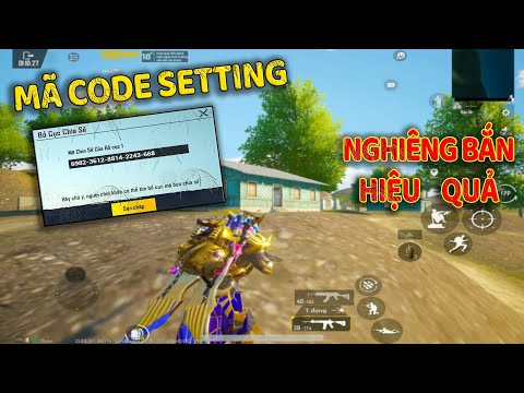 PUBG Mobile - Chia Sẻ Mã Code Setting và Hướng Dẫn Cách Nghiêng Người Sao Cho Hiệu Quả Nhất