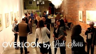 Gallery Night Featuring Overlook By Leah Storrs Event Recap