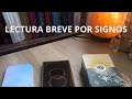 LECTURA BREVE SEMANAL Y CONSEJOS PARA CADA SIGNO