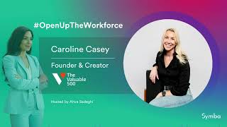 #OpenUpTheWorkforce Executive Series With Caroline Casey, Founder of The Valuable 500