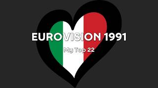 Eurovision 1991 - My Top 22