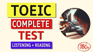 TOEIC Listening & Reading Practice Test 2024 with Answer Key - Boost Your Score!