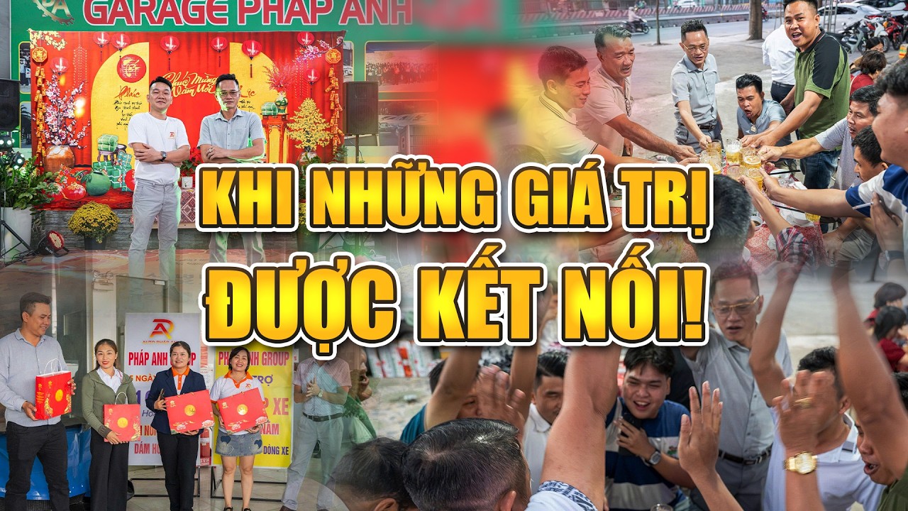 Nhìn Lại Một Hành Trình Đầy Tự Hào - Khi Những Giá Trị Được Kết Nối | Auto Pháp Anh