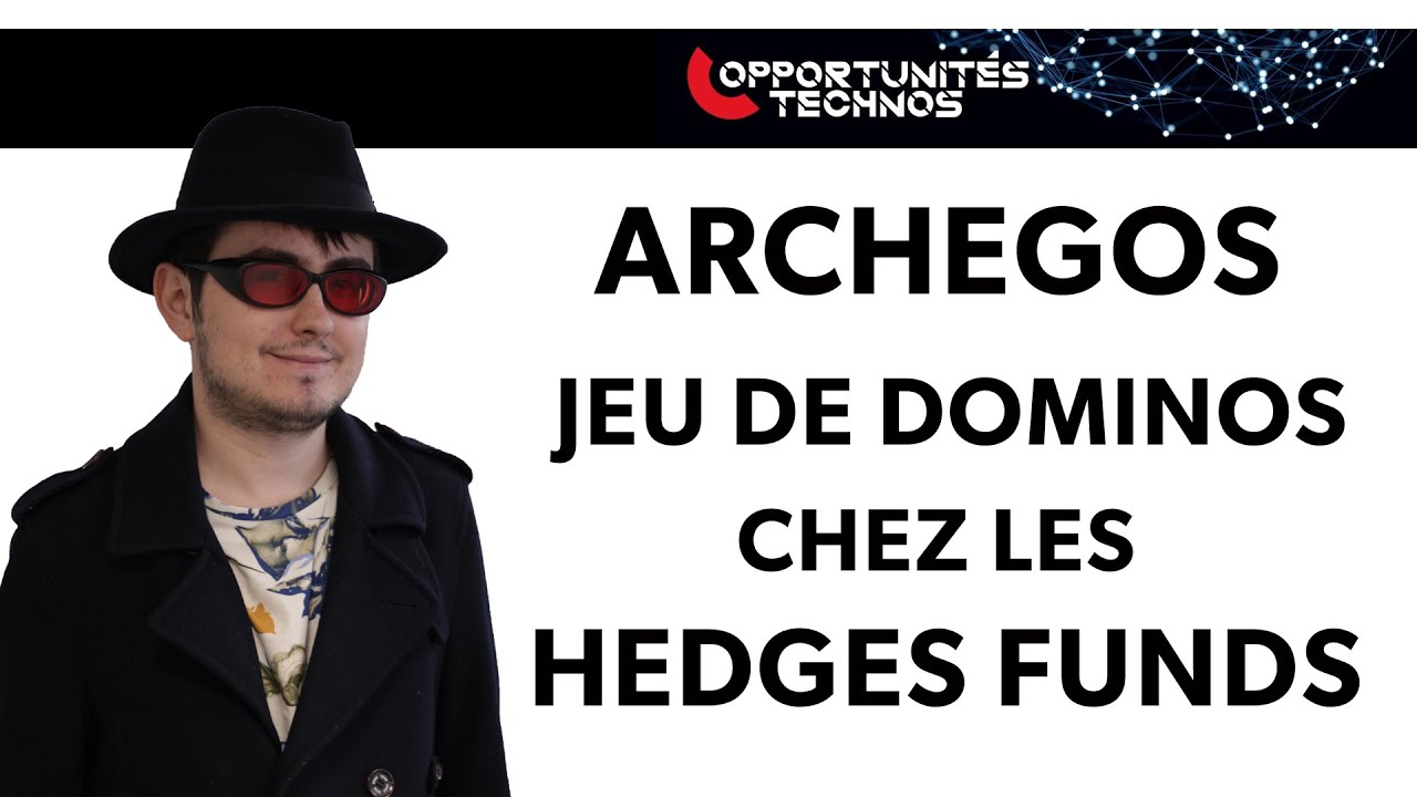 Archegos, jeu de dominos chez les hedge funds