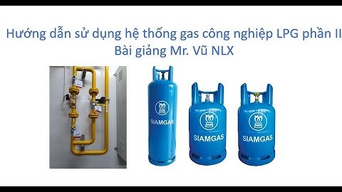 Hệ thống khí đốt lpg tiếng anh là gì năm 2024