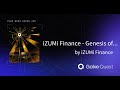 Explore the Genesis of Gravity with iZUMi Finance Earn Exclusive NFTs | Galxe |  iZUMi Finance