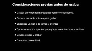 6 cosas a tener en cuenta antes de grabar tu podcast