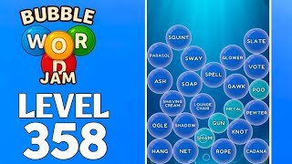 Bubble Word Jam Level 358 Full Walkthrough Solution