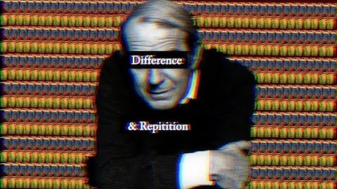 Gilles Deleuze (pt.2) - Difference & Repetition | Philosophy Hip-Hop Ep.10