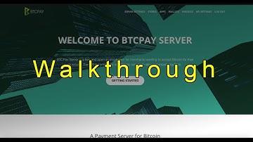 BTCPay Server - Walkthrough