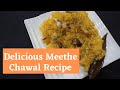 Meethe chawal  zarda recipe  how to make sweet rice  timesxp food