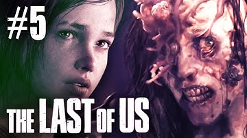 The Last Of Us Gameplay - Part 5 - Walkthrough / Playthrough / Let