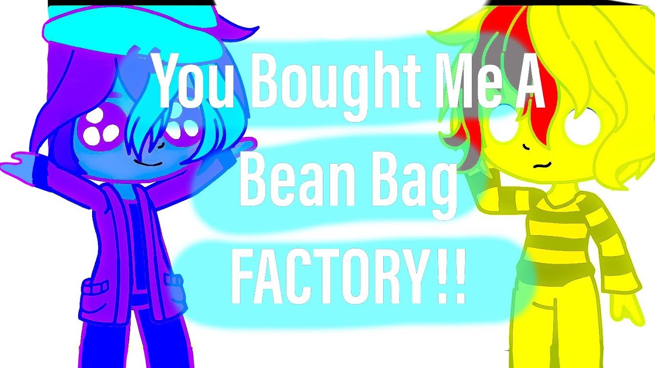YOU BOUGHT ME A BEAN BAG FACTORY!!SAMS/Security Breach YouTube