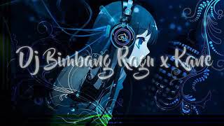 Dj Bimbang Ragu X Kane Tiktok