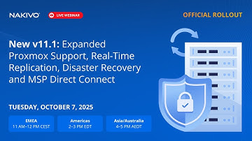 New v11.1: Expanded Proxmox Support, Real-Time Replication, Disaster Recovery and MSP Direct Connect