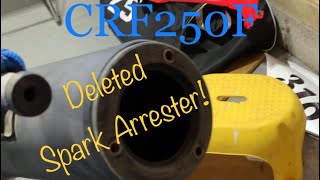 CRF250F Deleted Spark Arrester…