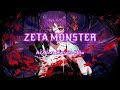 【初音ミク】ZETA MONSTER【EDM・オリジナル曲】