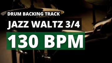 Jazz Waltz Backing Track | Drum Metronome | 130 BPM