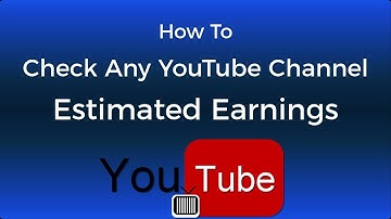 How To Check Any YouTube Channel Estimated Earnings