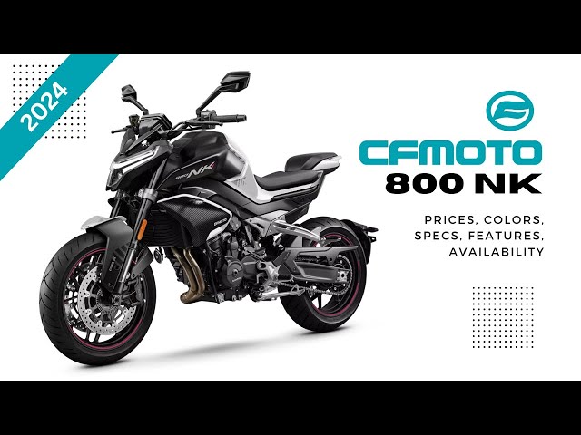 All New CFMoto 800NK: Prices, Colors, Specs, Features