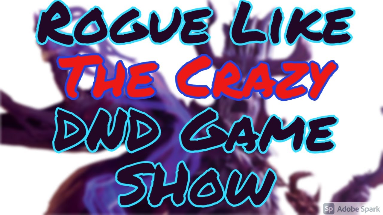 The Best DND Gameshow around Rogue Like Ep 1 YouTube