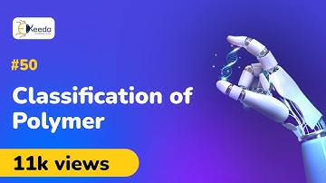 Classification of Polymer Based on Chemical Constitution - Polymers - Engineering Chemistry 1